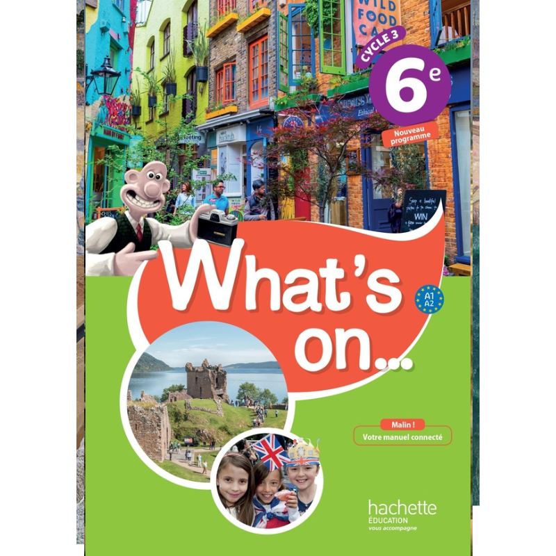 What's On... Anglais 6ème - Manuel Élève Fondamental (Édition 2017).