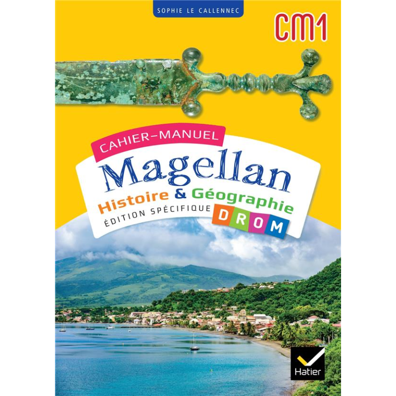 Cahiers Magellan - Histoire-Géographie CM1 - Cahier Élève (Édition 2024).