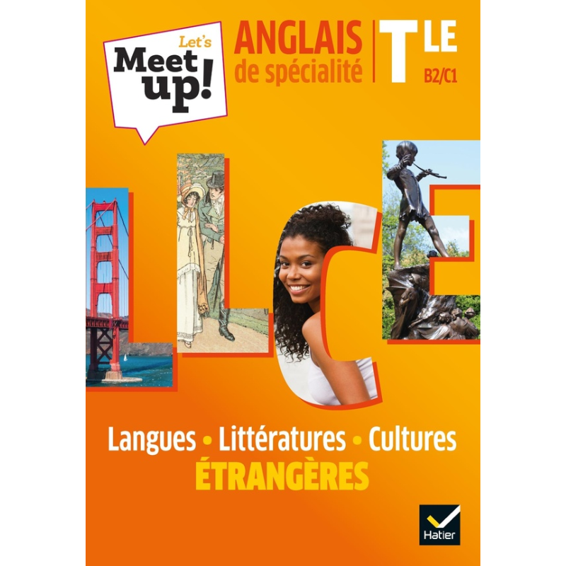 Let's Meet Up! LLCE Anglais Terminale - Manuel Élève (Édition 2020).