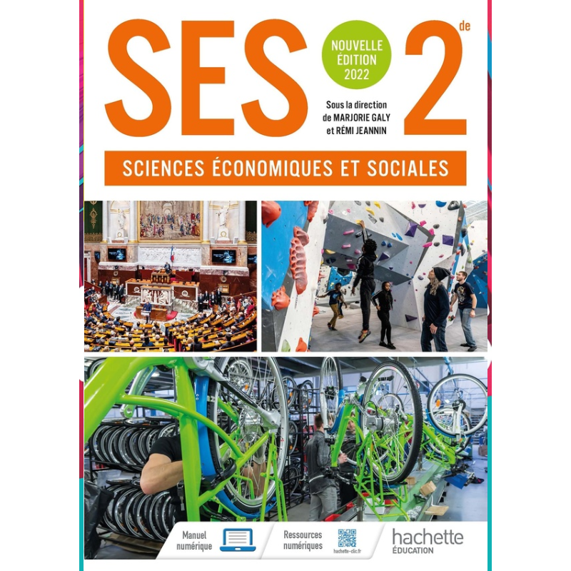 Sciences Économiques et Sociales (SES) Seconde - Manuel Élève Édition 2022.