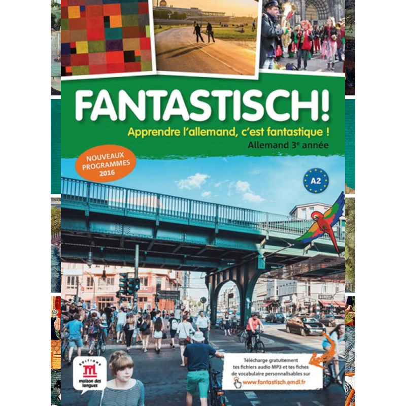 Allemand Troisième - Fantastisch! 3 - Manuel Élève.