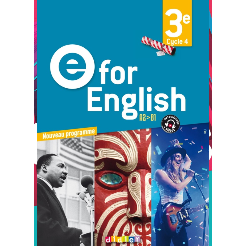 Anglais Troisième - E for English - Manuel Élève (2017).