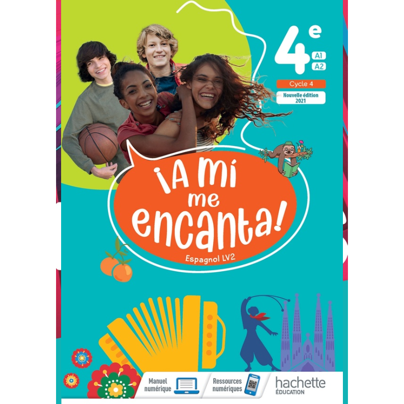 Espagnol Quatrième - A Mi Me Encanta - Manuel Élève Édition 2021.
