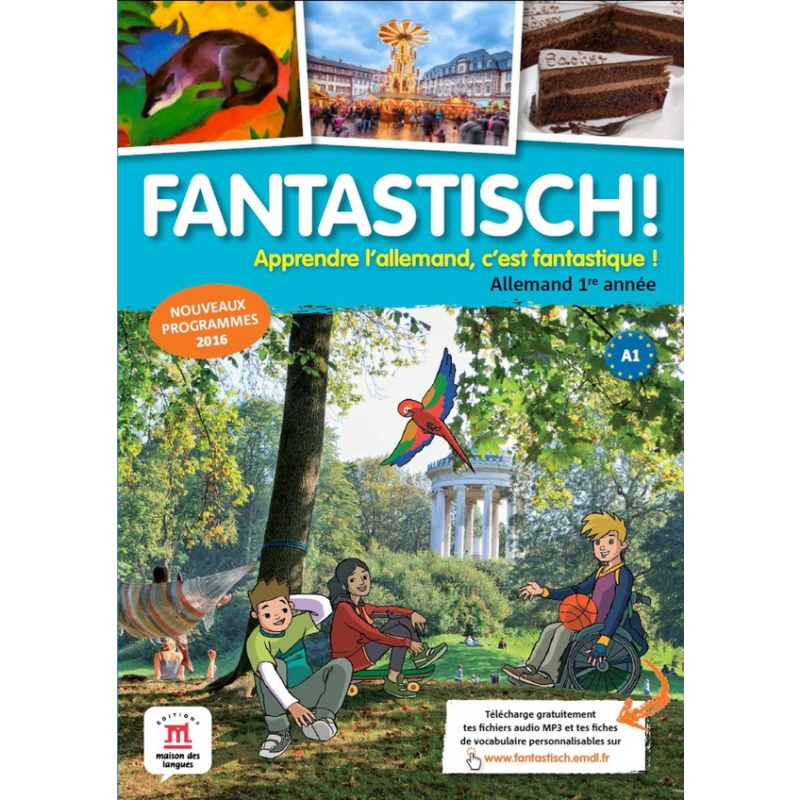 Allemand Cinquième - Fantastisch! Première Année - Manuel Élève.