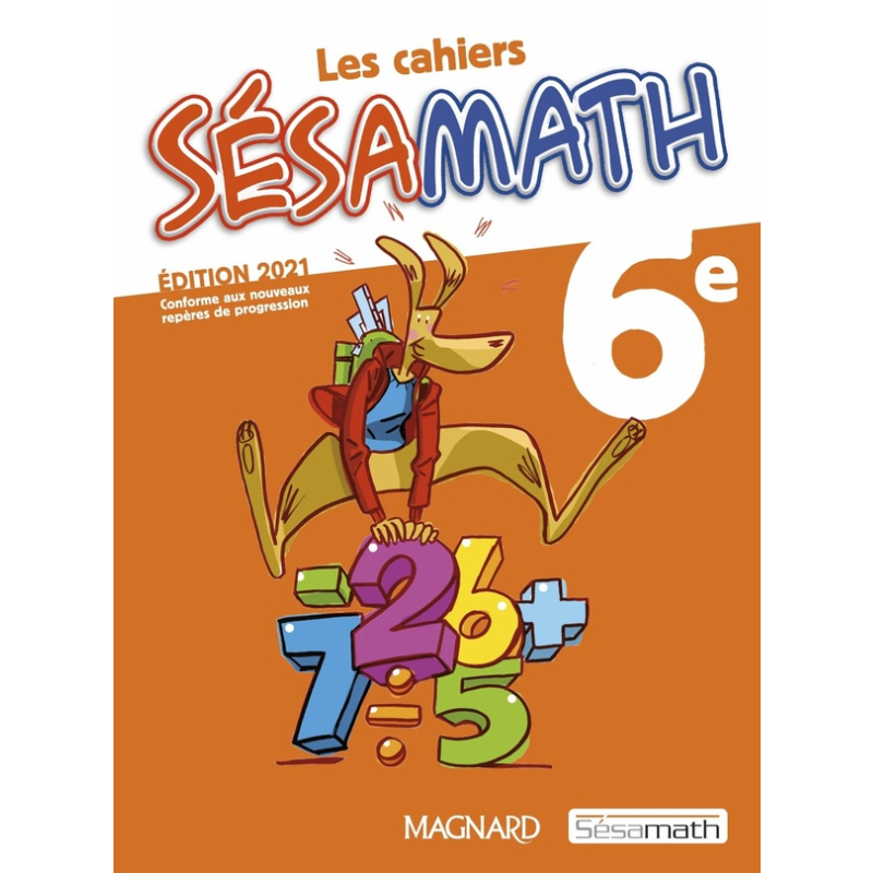 Mathématiques Sixième - Sésamath - Cahier Élève (2021).