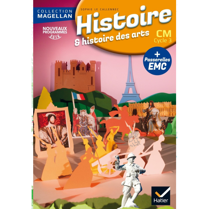 Histoire CM - Magellan - Manuel Élève Édition 2016.