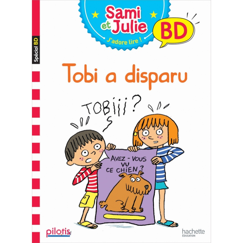 Lecture CP - Pilotis - Sami et Julie : Tobi a Disparu - Album.