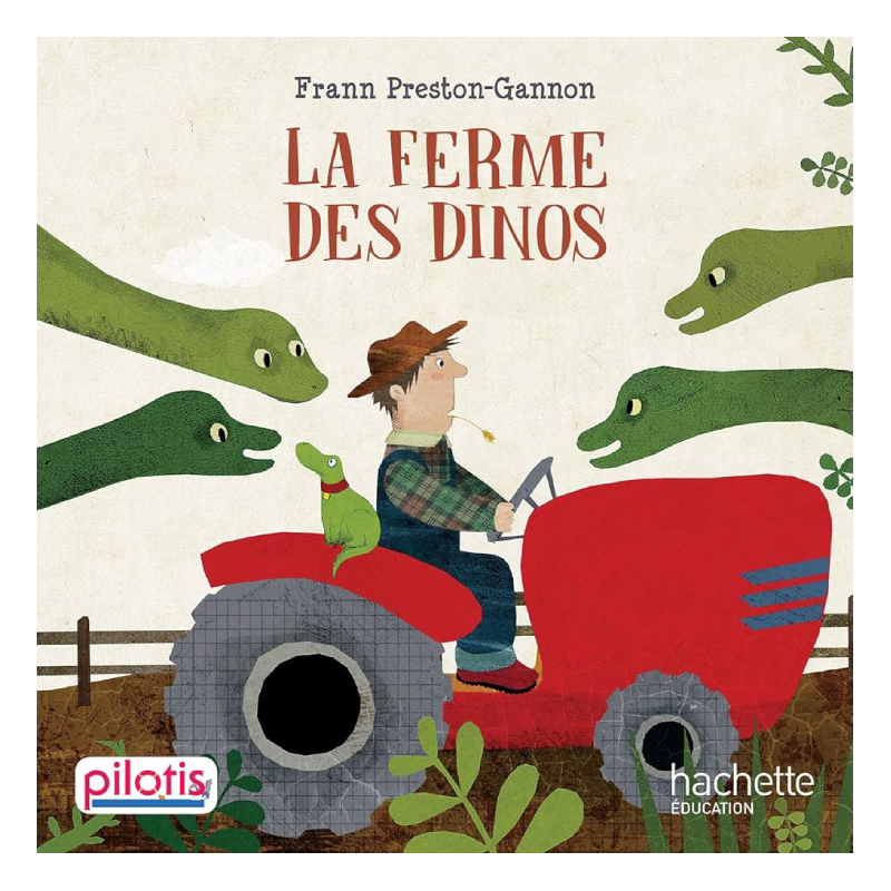 Lecture CP - Pilotis - La Ferme des Dinos - Album.