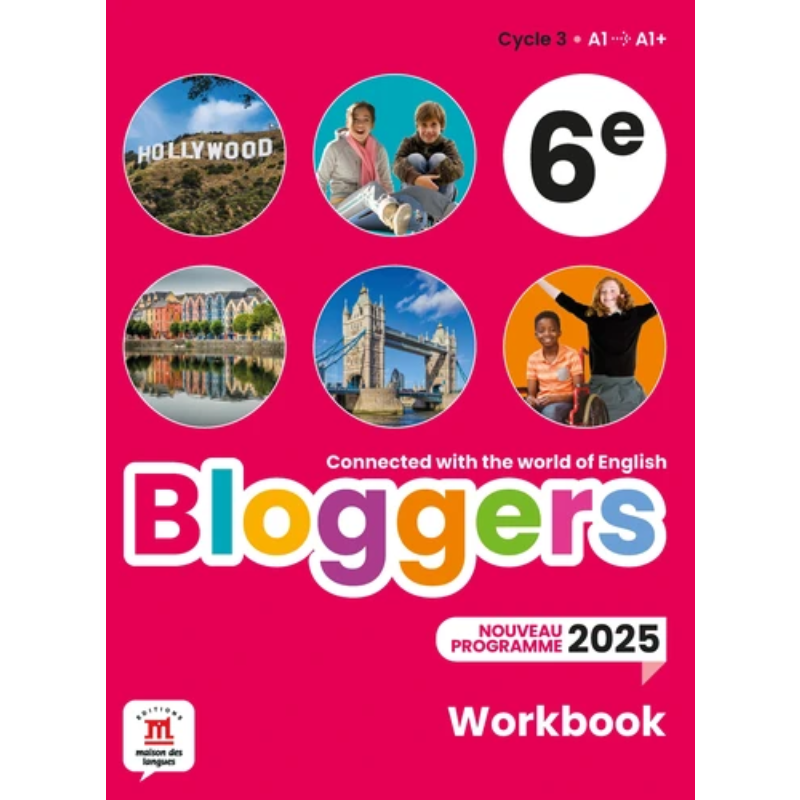 Anglais 6ème "Bloggers" - Workbook Programme 2025.