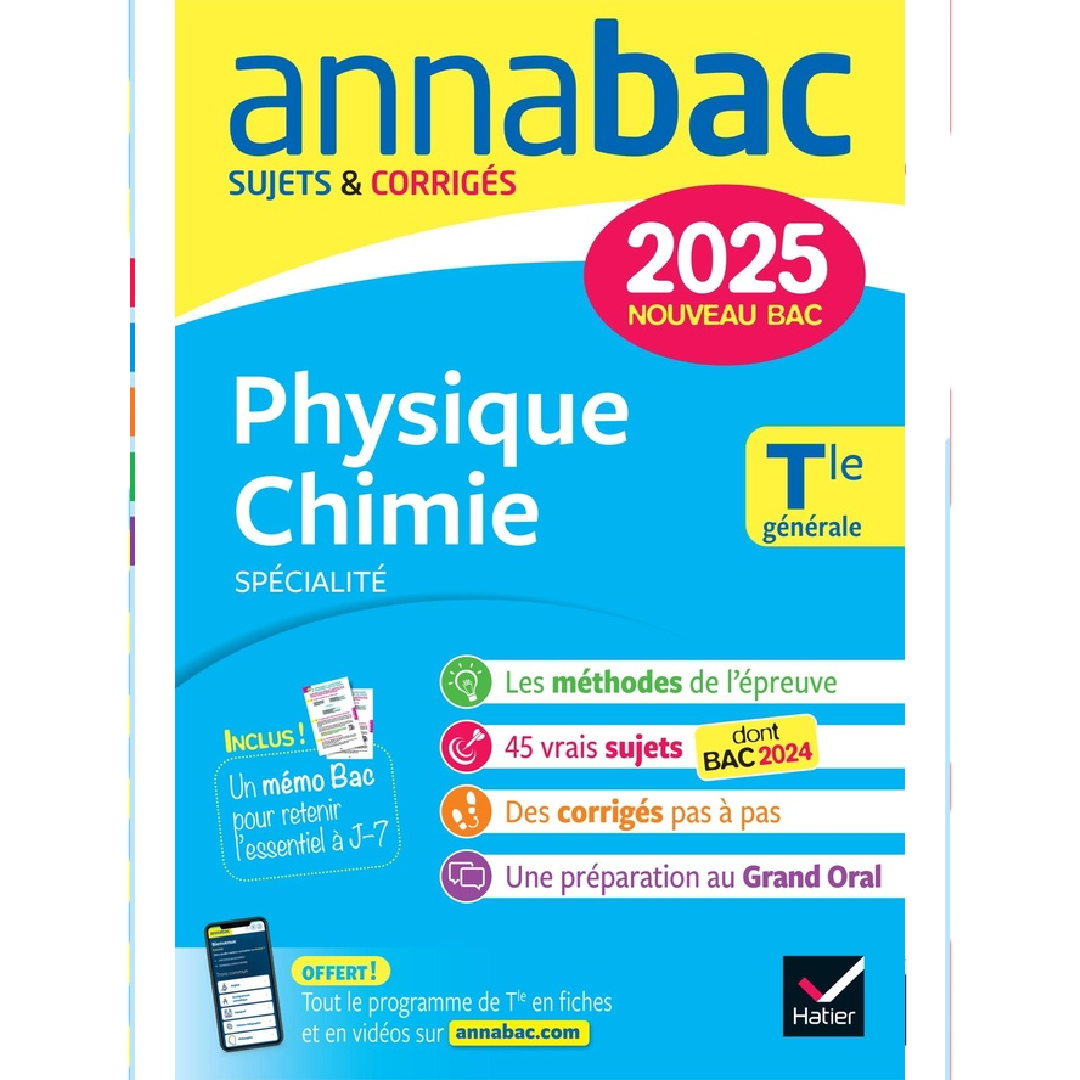 Annales Bac Annabac 2025 - Physique-Chimie Terminale (Spécialité).