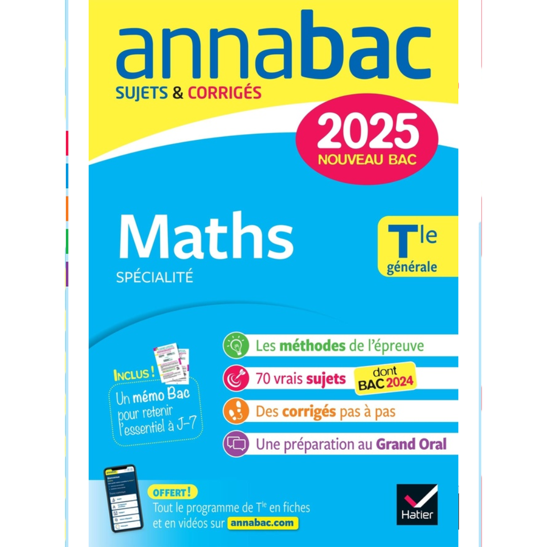 Annales Bac Annabac 2025 - Mathématiques Terminale (Spécialité).