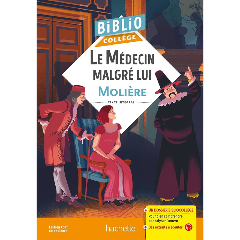 Le Médecin Malgré Lui - Molière Biblio Collège.