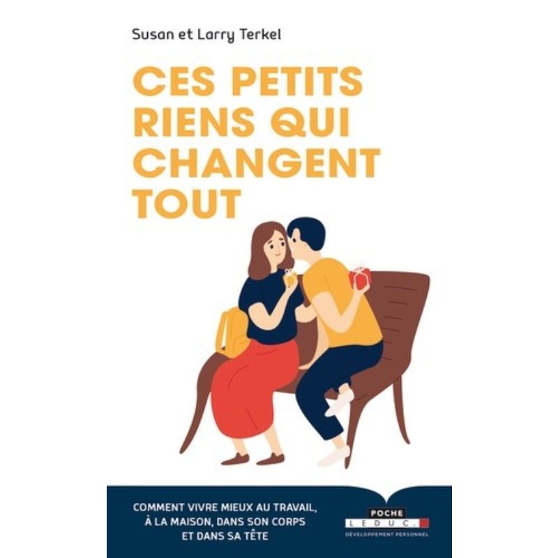 Ces petits riens qui changent tout.