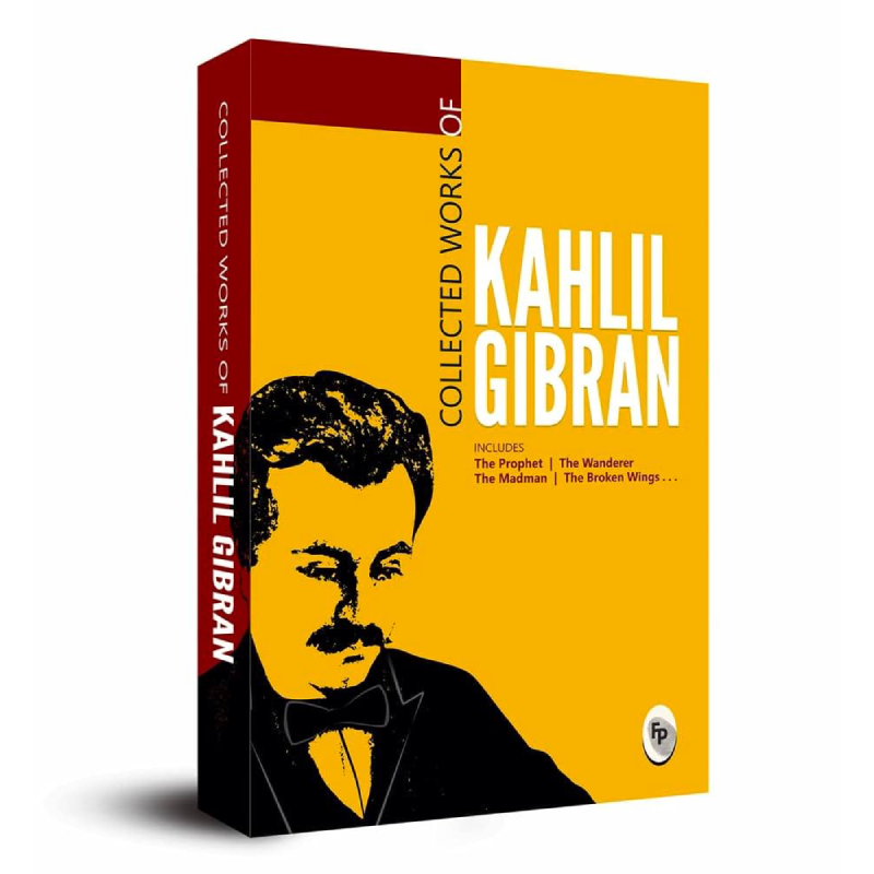 Collected Works of Kahlil Gibran.