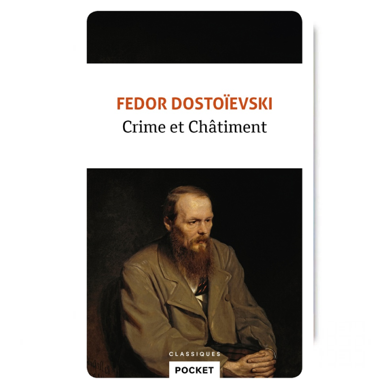 Crime et Châtiment – Fiodor Dostoïevski.