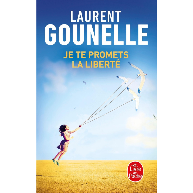 Je te promets la liberté.