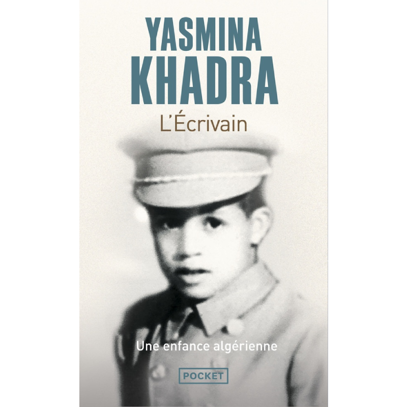 L'Ecrivain - Yasmina Khadra.