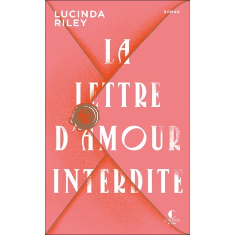 La lettre d’amour interdite – Lucinda Riley.
