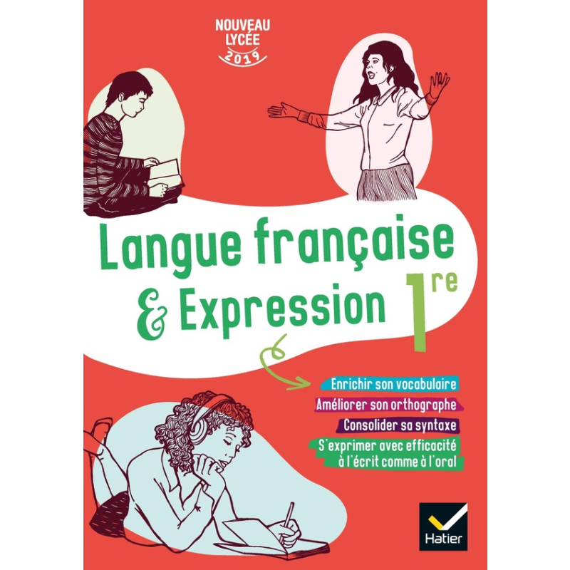 Langue Française et Expression 1re - Hatier.