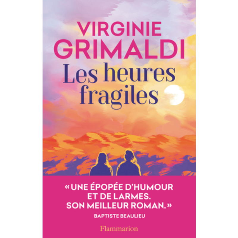 Les heures fragiles.