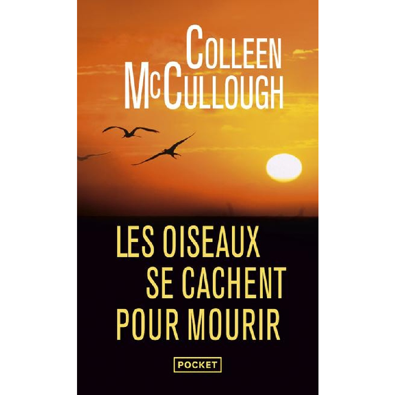 Les Oiseaux se cachent pour mourir.