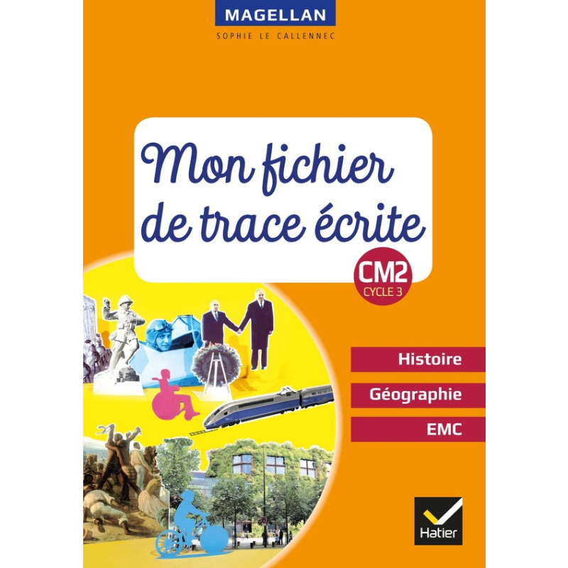 Magellan CM1 Histoire Géographie EMC – Fichier de trace écrite.