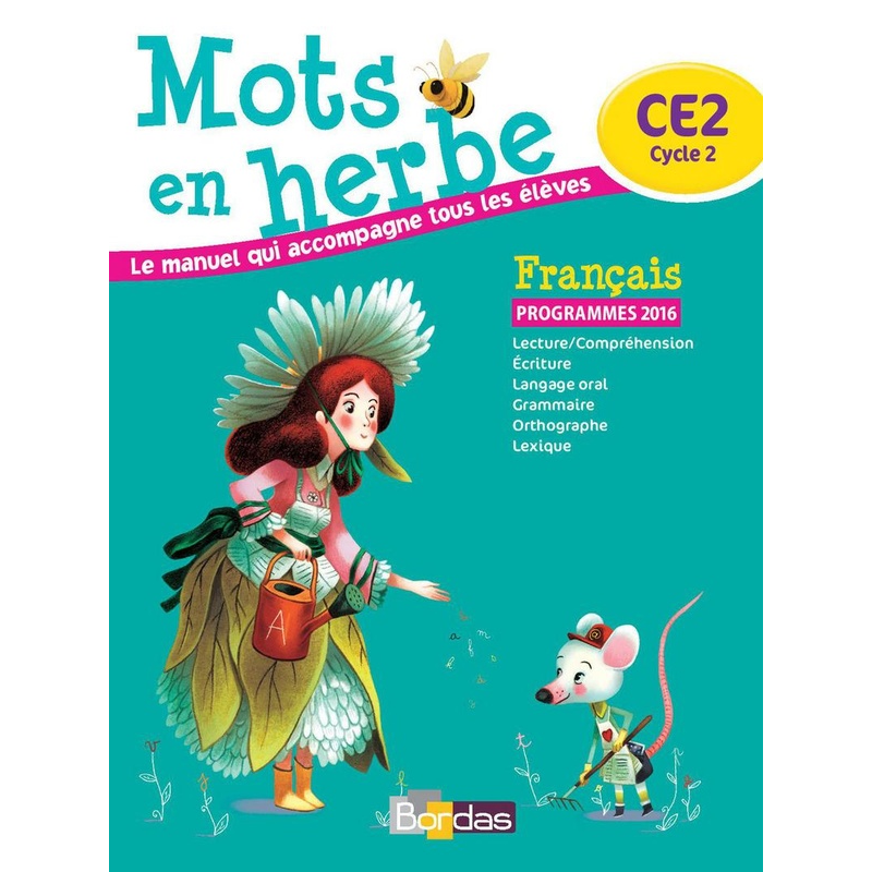 Mots en Herbe CE2 - Manuel de l’Élève.