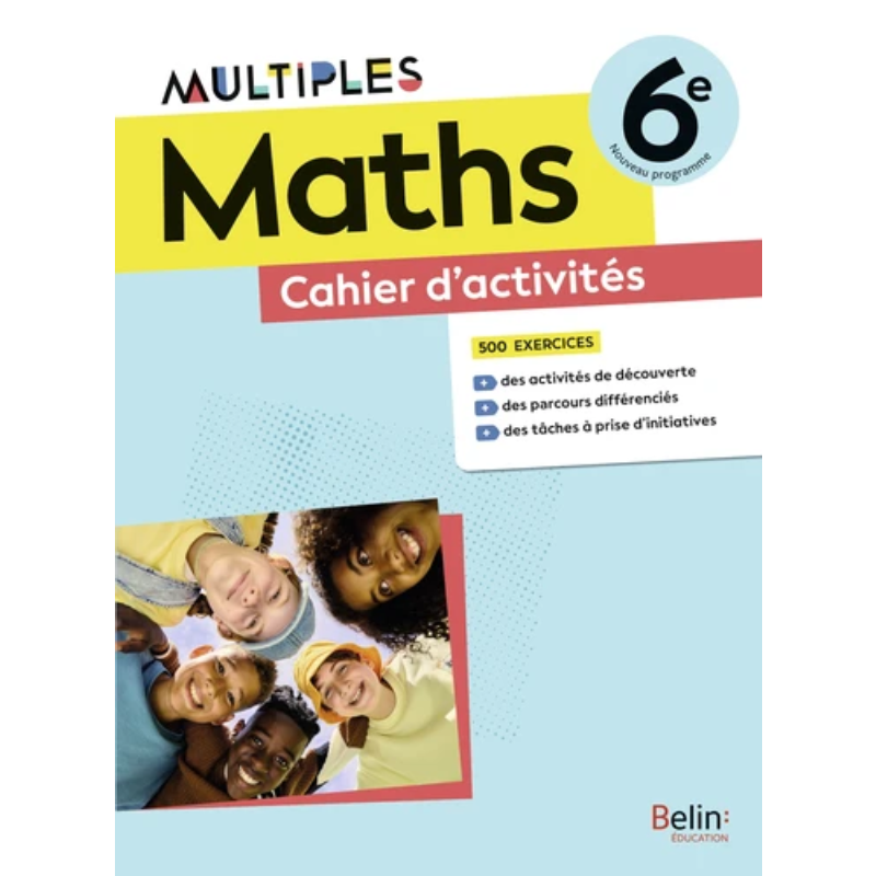 Multiples Mathématiques - Cahier d’Activités (Coralie Mangin, Belin Éducation 2025).
