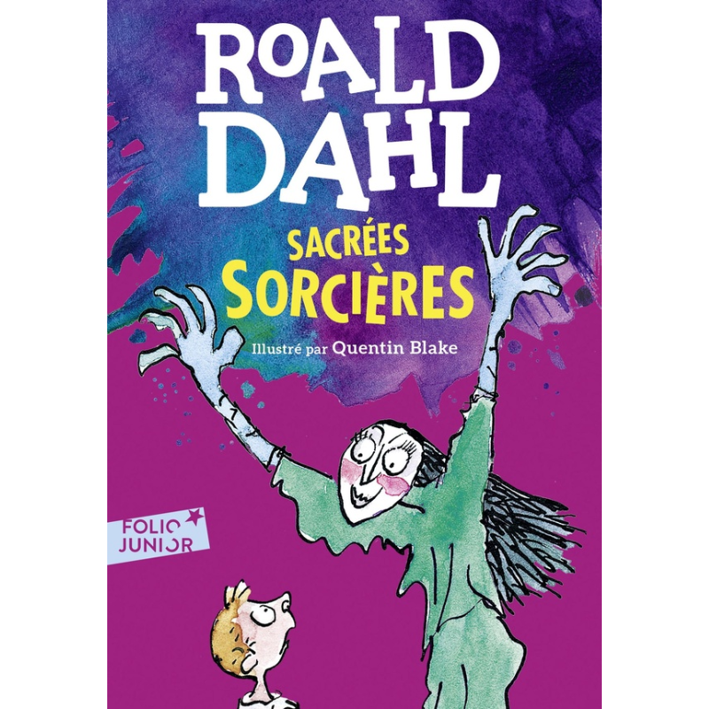 Sacrées sorcières - Roald Dahl.
