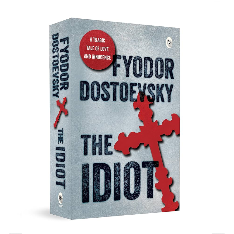 The Idiot.