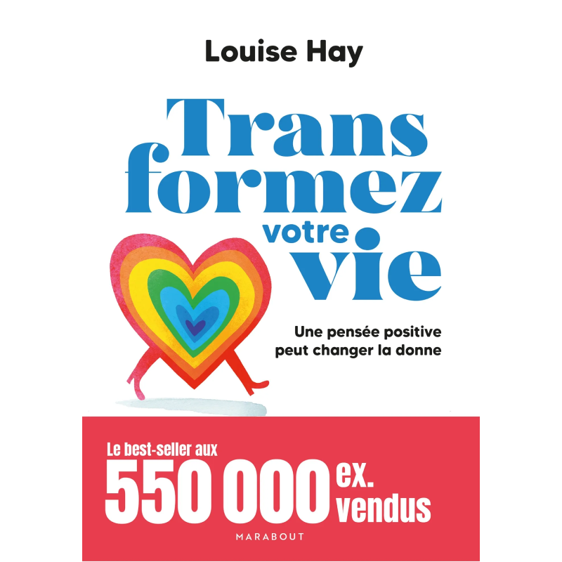 Transformez votre vie.