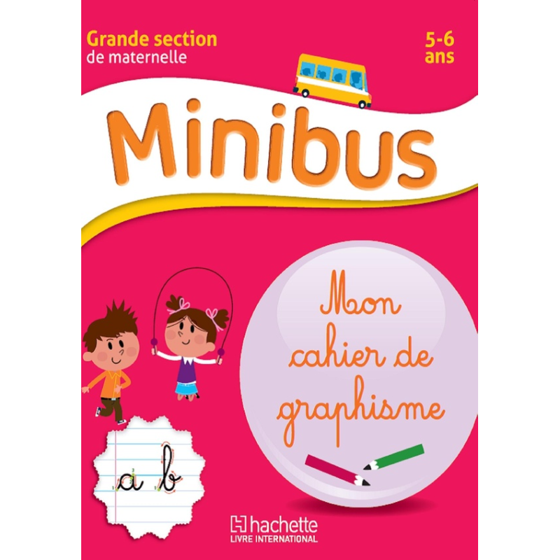 Minibus Grande Section – Cahier de Graphisme 5/6 ans.