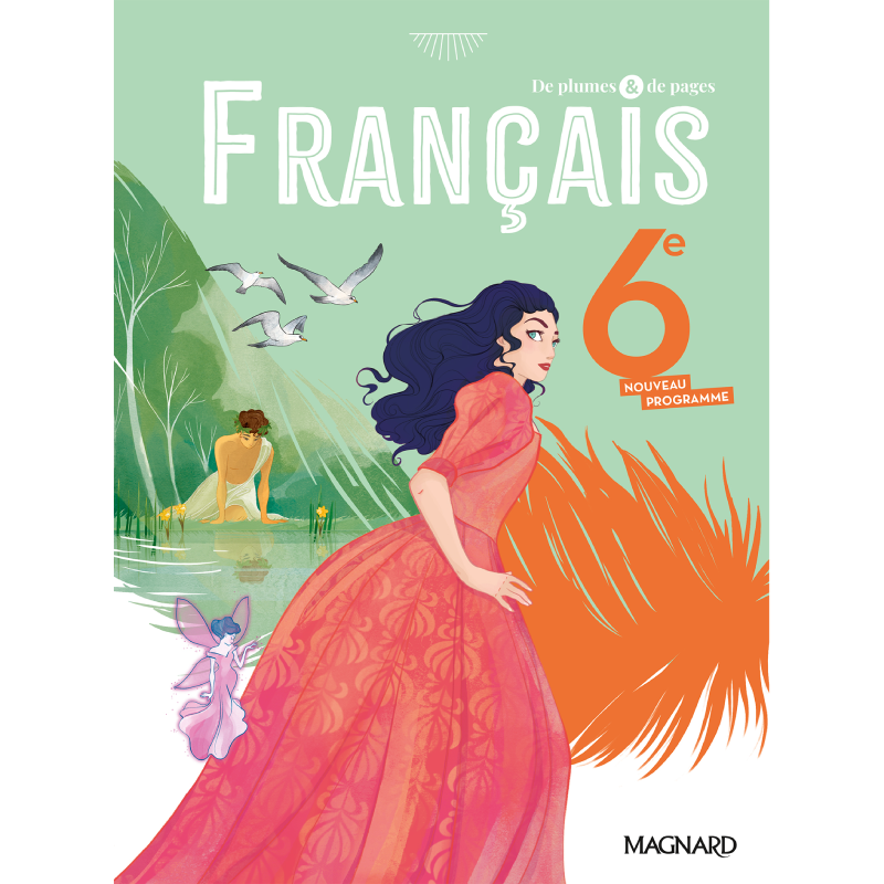 De Plumes et de Pages Français 6e (2025) – Manuel Élève.