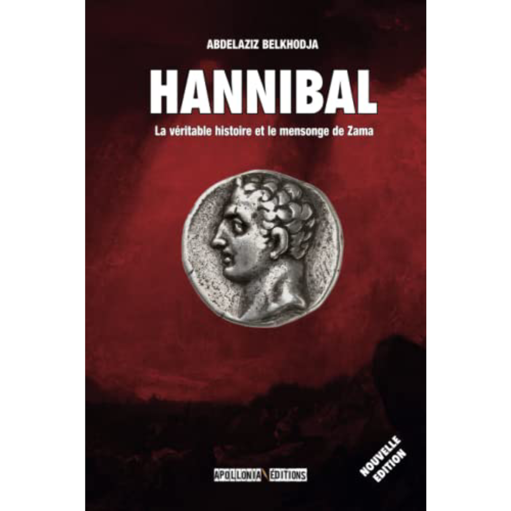 Hannibal : la véritable histoire et le mensonge de Zama.