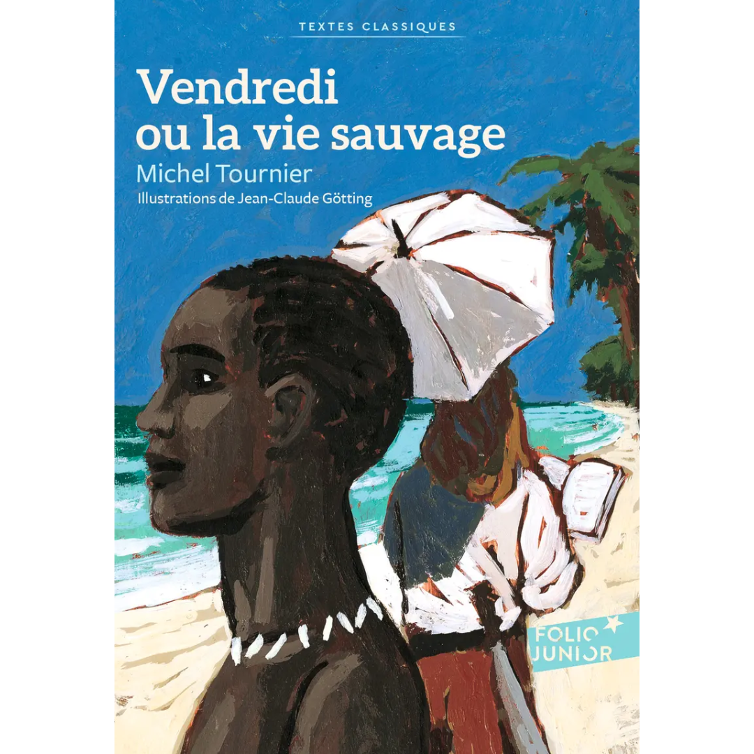 Vendredi ou la Vie Sauvage – Michel Tournier.