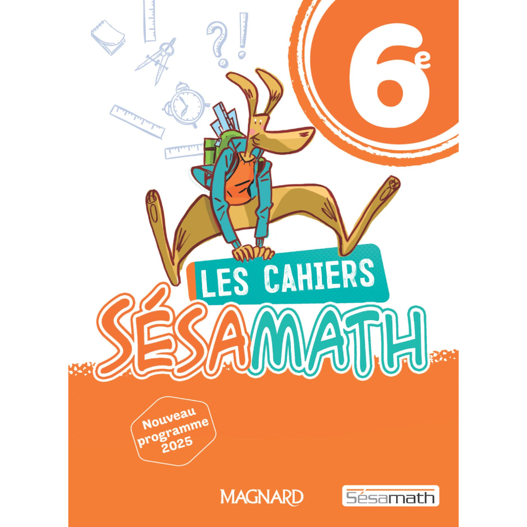 Sésamath 6e (2025) – Cahier élève.
