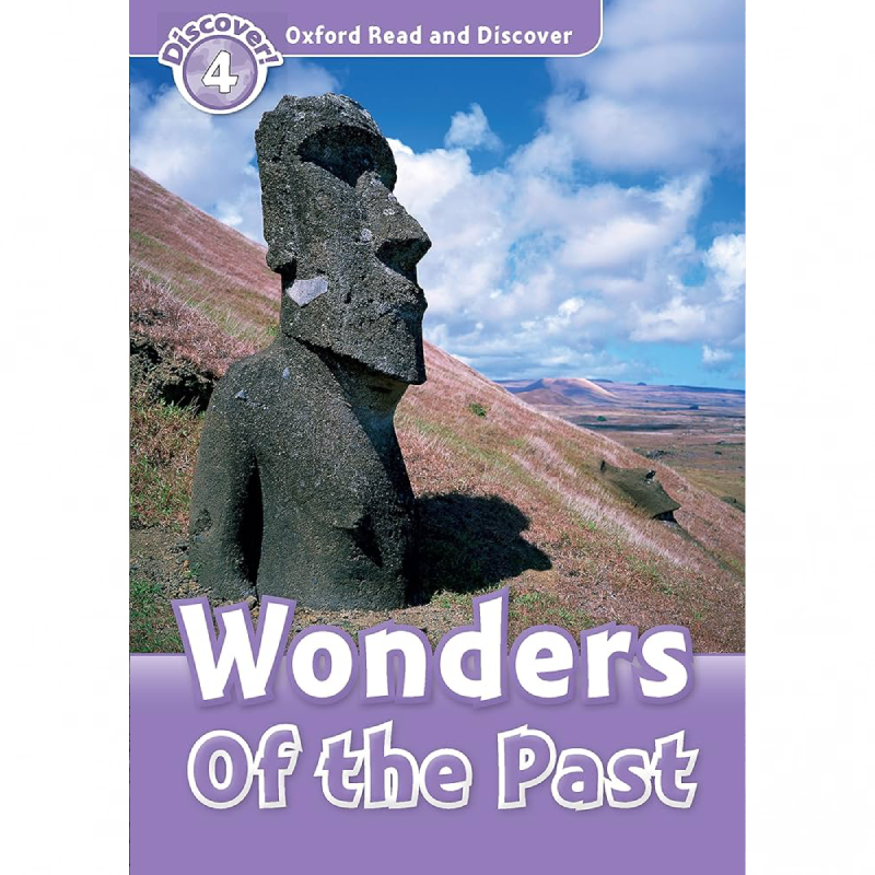 Oxford Read and Discover: Wonders of the Past – Level 4