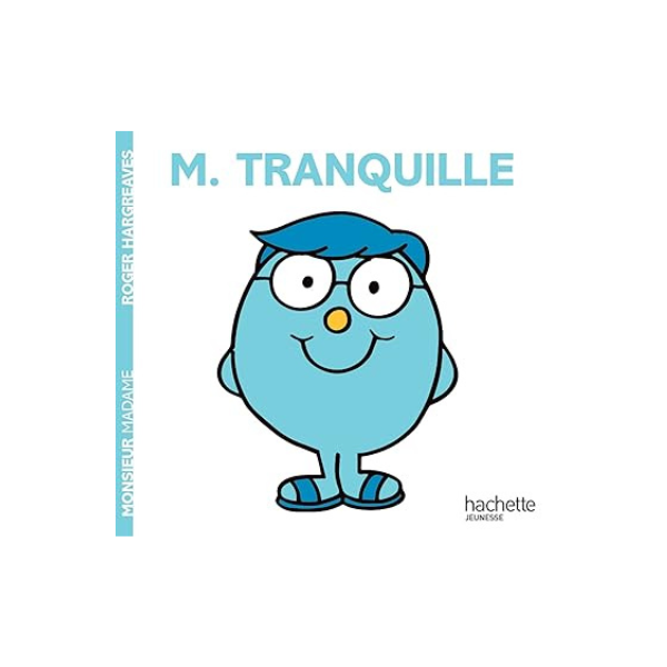 MONSIEUR TRANQUILLE - MONSIEUR MADAME