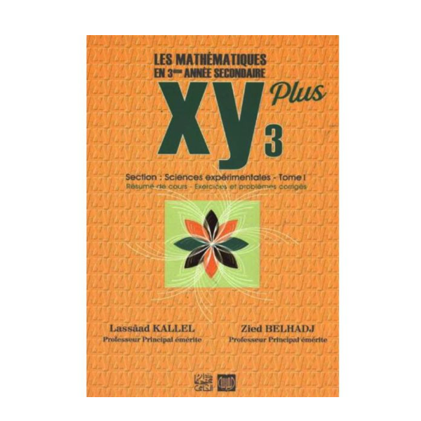 XY LES MATHEMATIQUES 3 EME SEC SC EXPERIMENTALES T1.