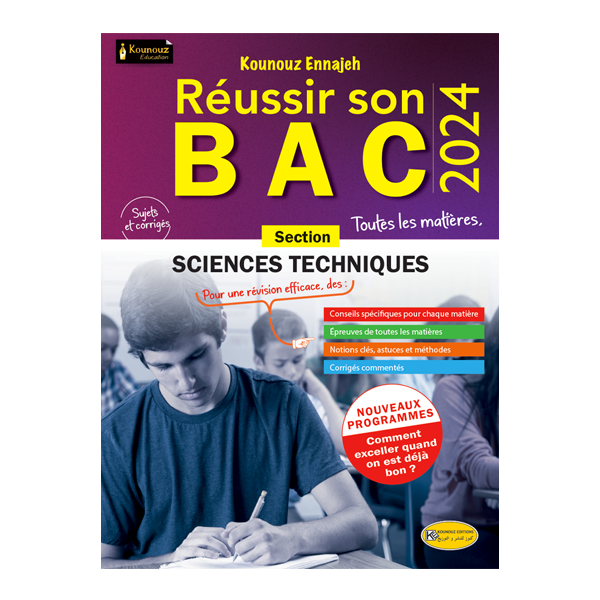 KOUNOUZ REUSSIR SON BAC SECTION TECHNIQUES.
