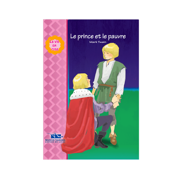 LA VIE EN ROSE 19-LE PRINCE ET LE PAUVRE