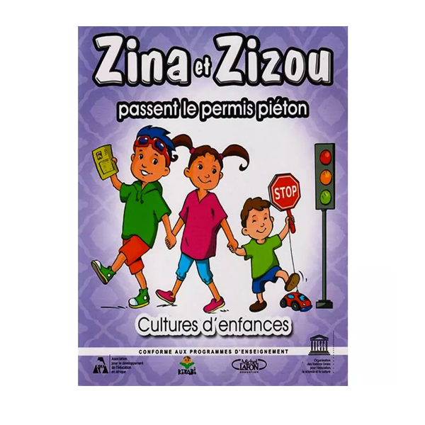 CULTURES D ENFANCES- ZINA ET ZIZOU PASSENT LE PERMIS PIETON.