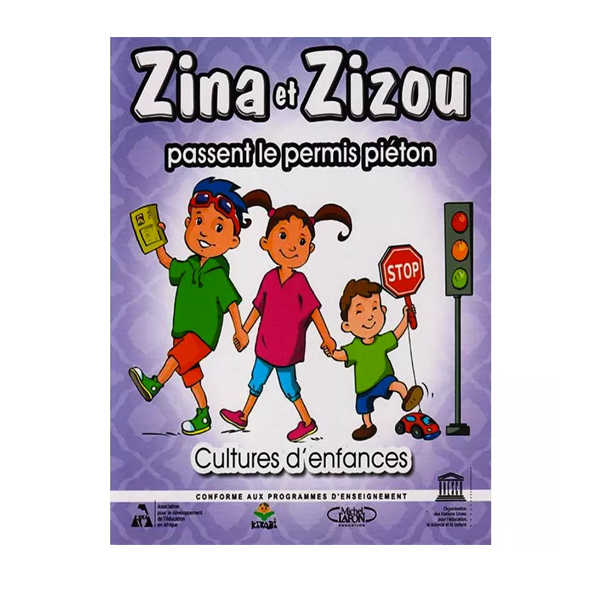 CULTURES D ENFANCES- ZINA ET ZIZOU PASSENT LE PERMIS PIETON