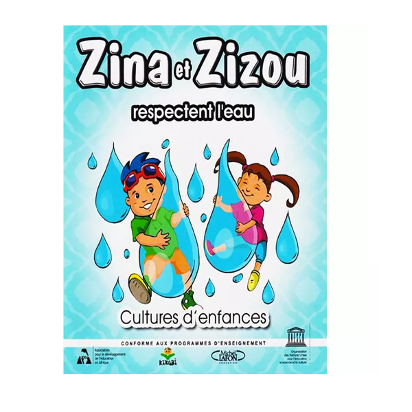 CULTURES D ENFANCES- ZINA ET ZIZOU RESPECTENT LEAU.