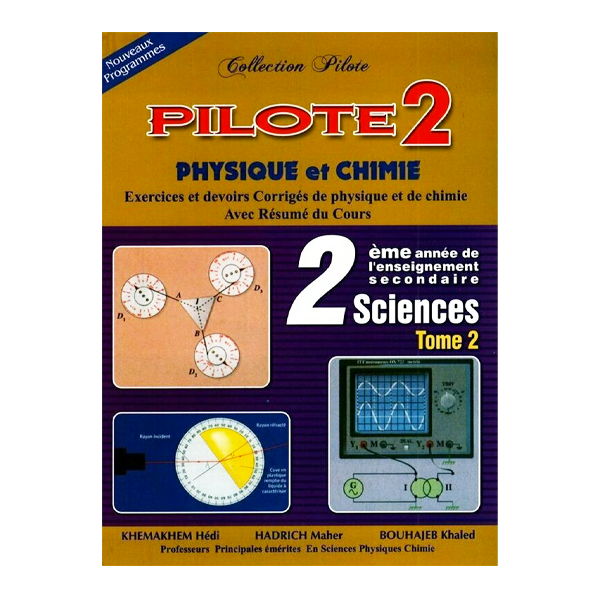 SEC COLLECTION PILOTE PHYSIQUE ET CHIMIE  TOM2 2E.