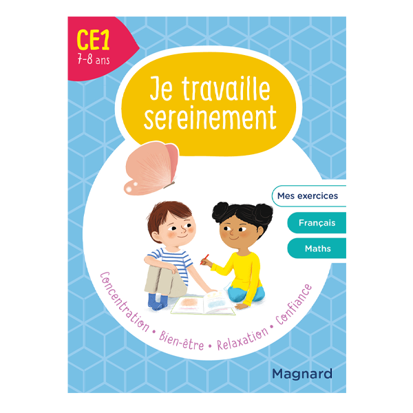 JE TRAVAILLE SEREINEMENT CE1 7-8 ANS.