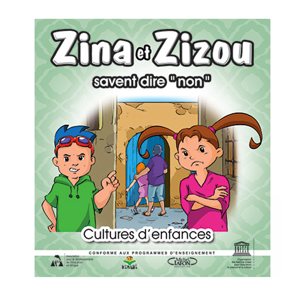 CULTURES D ENFANCES- ZINA ET ZIZOU SAVENT DIRE "NON".