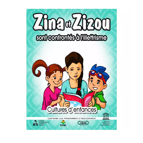 CULTURES D ENFANCES- ZINA ET ZIZOU SONT CONFRONTES A L ILLETTRISME