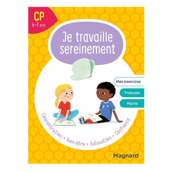 JE TRAVAILLE SEREINEMENT CP 6-7 ANS.