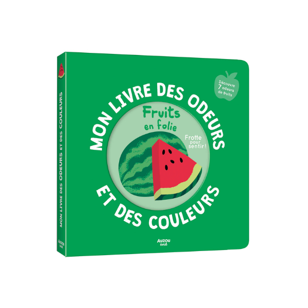 MON LIVRE DES ODEURS ET DES COULEURS-FRUITS EN FOILE